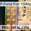 P-Force Fort 150Mg new06